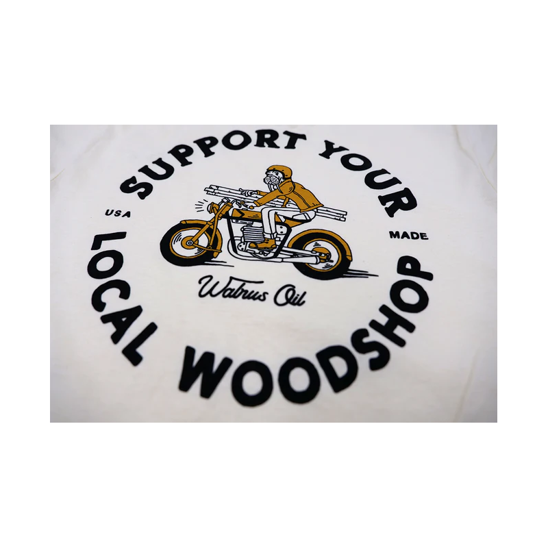  T-Shirt "Support Your Local Wood Shop" Walrus Oil